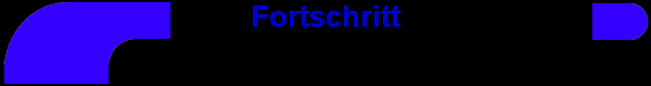 Fortschritt