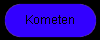 Kometen