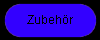 Zubehr